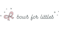 Bows For Littles 5% cashback Bows For Littles 5% cashback