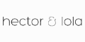 Hector & Lola Coupons + 6% cashback Hector & Lola Coupons + 6% cashback