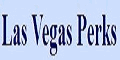 Las Vegas Perks Coupons + cashback Las Vegas Perks Coupons + cashback