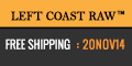 Left Coast Raw Coupons + cashback Left Coast Raw Coupons + cashback