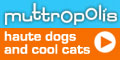 Muttropolis.com Coupons + cashback Muttropolis.com Coupons + cashback