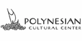 Polynesian Cultural Center Coupons + 5% cashback Polynesian Cultural Center Coupons + 5% cashback