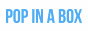 Pop In a Box Coupons + 3% cashback Pop In a Box Coupons + 3% cashback