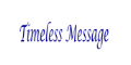 Timeless Message Coupons + cashback Timeless Message Coupons + cashback