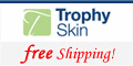 Trophy Skin Coupons + 5% cashback Trophy Skin Coupons + 5% cashback